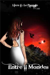 Entre II Mondes - Livre 2