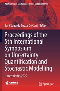 Proceedings of the 5th International Symposium on Uncertainty Quantification and Stochastic Modelling