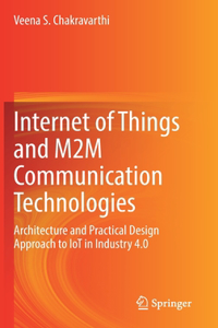 Internet of Things and M2m Communication Technologies