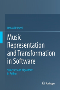 Music Representation and Transformation in Software