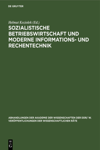 Sozialistische Betriebswirtschaft Und Moderne Informations- Und Rechentechnik