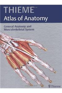 General Anatomy and Musculoskeletal System (Thieme Atlas of Anatomy Series)