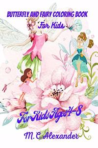 Butterfly And Fairy Coloring Book For Kids: Butterfly And Fairy Adorable Designs Book, Activity Book With Butterfly And Fairy