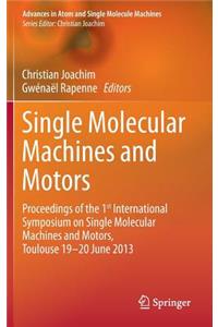 Single Molecular Machines and Motors
