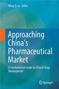 Approaching China's Pharmaceutical Market