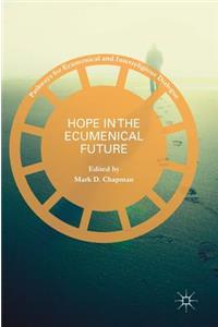 Hope in the Ecumenical Future