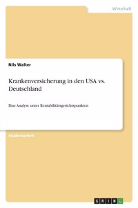 Krankenversicherung in den USA vs. Deutschland