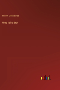 Ums liebe Brot