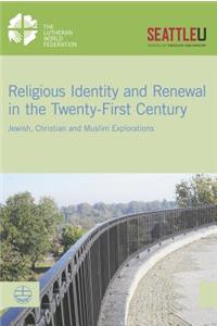 Religious Identity and Renewal in the Twenty-First Century