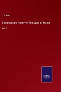 Documentary History of the State of Maine