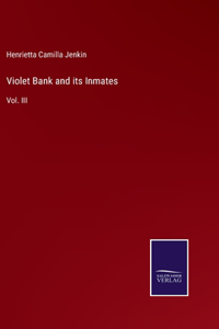 Violet Bank and its Inmates