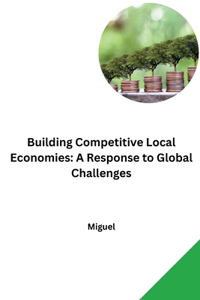 Building Competitive Local Economies