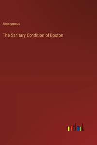 The Sanitary Condition of Boston