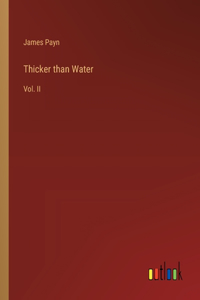 Thicker than Water