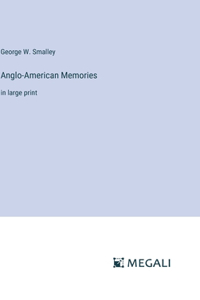 Anglo-American Memories