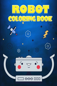 Robot Coloring Book for Kids Ages 4-7