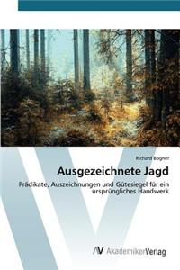 Ausgezeichnete Jagd