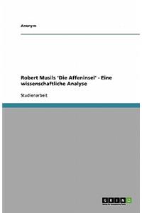 Robert Musils 'Die Affeninsel' - Eine Wissenschaftliche Analyse