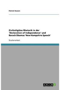 Zivilreligiöse Rhetorik in der 'Declaration of Independence' und Barack Obamas 'New Hampshire Speech'