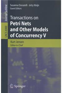 Transactions on Petri Nets and Other Models of Concurrency V