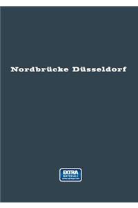 Nordbrücke Düsseldorf