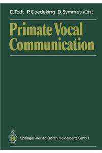Primate Vocal Communication
