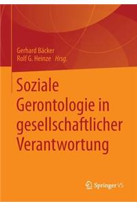 Soziale Gerontologie in Gesellschaftlicher Verantwortung