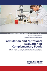 Formulation and Nutritional Evaluation of Complementary Foods