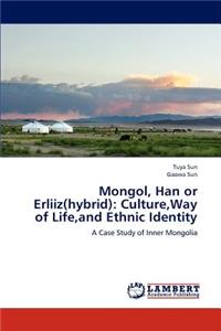 Mongol, Han or Erliiz(hybrid)