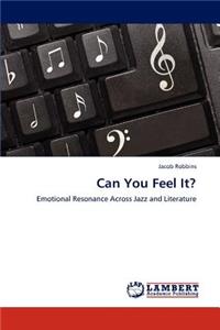Can You Feel It?