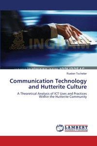 Communication Technology and Hutterite Culture