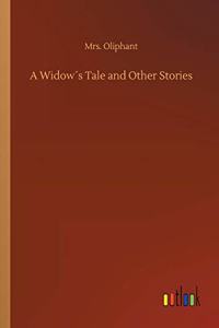 Widow´s Tale and Other Stories