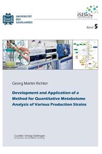 Development and Application of a Method for Quantitative Metabolome Analysis of Various Produc-tion Strains