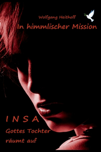 Insa, Gottes Tochter räumt auf