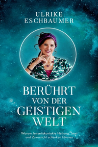 Berührt von der geistigen Welt