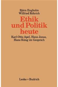 Ethik Und Politik Heute