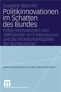 Politikinnovationen Im Schatten Des Bundes