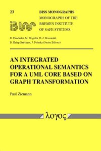 Integrated Operational Semantics for a UML Core Based on Graph Transformation
