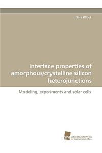 Interface properties of amorphous/crystalline silicon heterojunctions