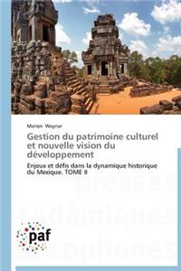 Gestion Du Patrimoine Culturel Et Nouvelle Vision Du Développement