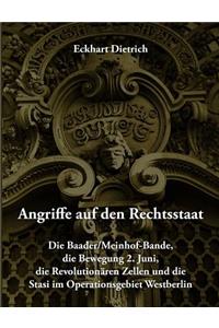 Angriffe auf den Rechtsstaat