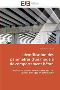 Identification Des Paramètres d'Un Modèle de Comportement Béton