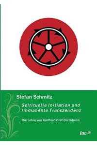 Spirituelle Initiation und immanente Transzendenz