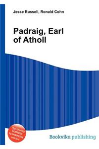 Padraig, Earl of Atholl