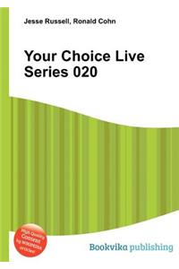 Your Choice Live Series 020