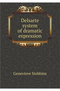 Delsarte System of Dramatic Expression