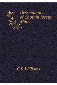Descendants of Captain Joseph Miller