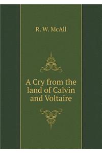 A Cry from the land of Calvin and Voltaire