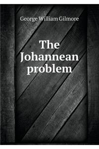 The Johannean Problem