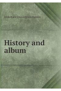 History and album